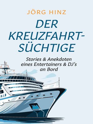 cover image of Der Kreuzfahrtsüchtige